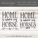 Home Is Where My Horse Is SVG File - Commercial Use SVG Files for Cricut & Silhouette