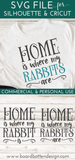 Home Is Where My Rabbits Are SVG File - Commercial Use SVG Files for Cricut & Silhouette