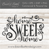 Home Sweet Home SVG File - Commercial Use SVG Files for Cricut & Silhouette