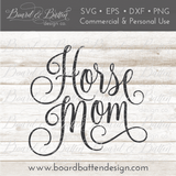 Horse Mom SVG File - Commercial Use SVG Files for Cricut & Silhouette