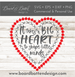 It Takes A Big Heart To Shape Little Minds SVG File for Teachers Style 2 | Cricut/Silhouette - Commercial Use SVG Files for Cricut & Silhouette