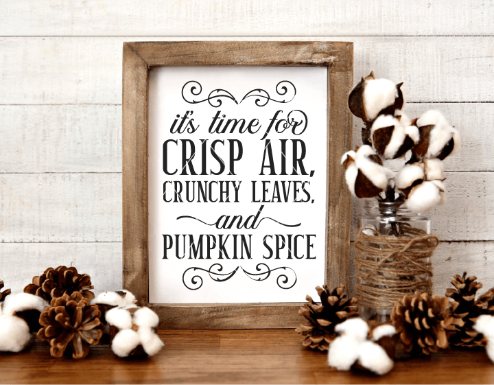 Crisp Air, Crunchy Leaves, Pumpkin Spice SVG File for Fall - Commercial Use SVG Files for Cricut & Silhouette
