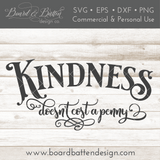 Kindness Quote SVG File - Commercial Use SVG Files for Cricut & Silhouette
