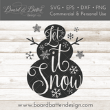 Let It Snow 8x10 Snowman SVG File - Commercial Use SVG Files for Cricut & Silhouette