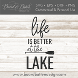 Life Is Better At The Lake SVG File - Commercial Use SVG Files for Cricut & Silhouette