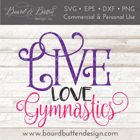 Live Love Gymnastics SVG File