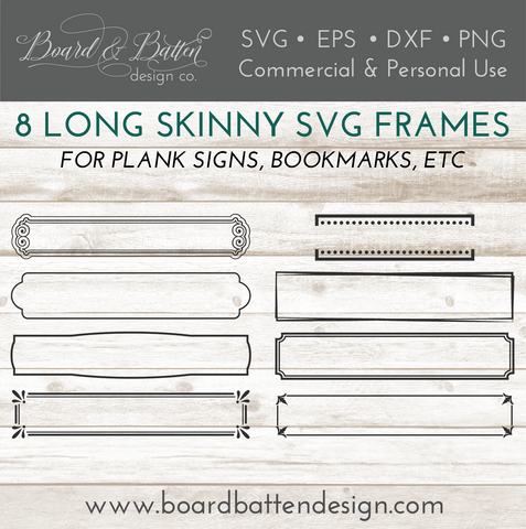 Set of 8 Long Skinny SVG Frames for Plank Signs, Bookmarks, Etc for Cricut/Silhouette