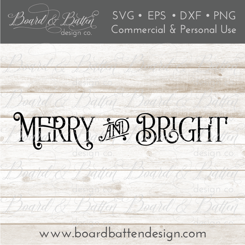 Vintage Farmhouse Style Christmas SVG - Merry and Bright - Commercial Use SVG Files for Cricut & Silhouette