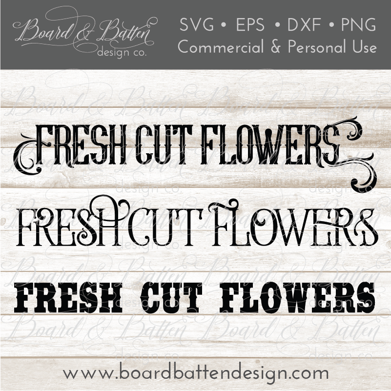 Fresh Cut Flowers SVG File - Farmhouse Style - Commercial Use SVG Files for Cricut & Silhouette