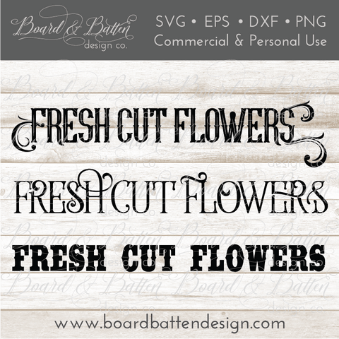 Fresh Cut Flowers SVG File - Farmhouse Style
