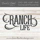 Ranch Life SVG File - Commercial Use SVG Files for Cricut & Silhouette