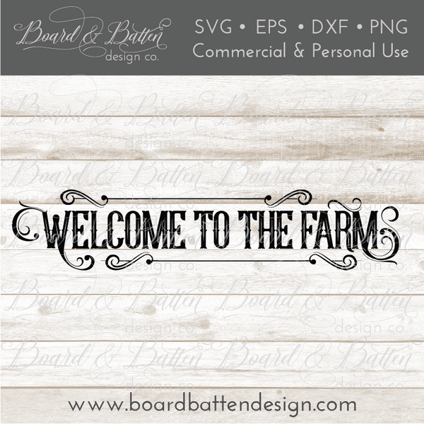 Welcome To The Farm Country Style SVG File – Board & Batten Design Co.