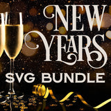 New Years SVG Bundle with LIFETIME updates - Commercial Use SVG Files for Cricut & Silhouette