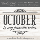 October is my Favorite Color SVG File - Commercial Use SVG Files for Cricut & Silhouette