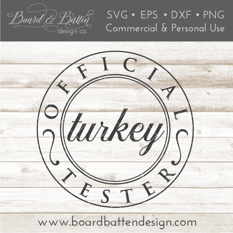 Official Turkey Tester Badge SVG File - Commercial Use SVG Files for Cricut & Silhouette