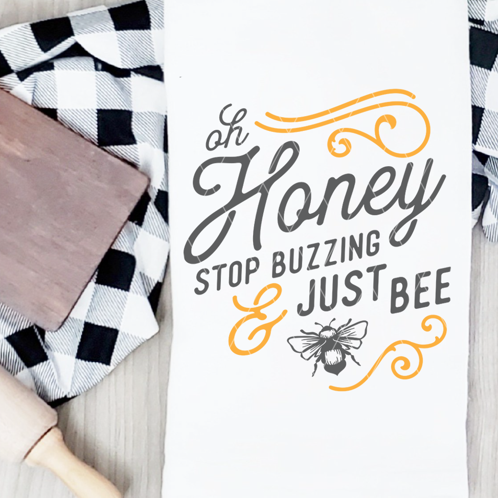 Oh Honey Just Stop Buzzing Just Bee SVG File for Cricut/Silhouette - Commercial Use SVG Files for Cricut & Silhouette