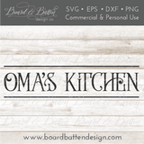 Oma's Kitchen Farmhouse SVG File - Commercial Use SVG Files for Cricut & Silhouette