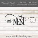 Our Nest SVG File - Commercial Use SVG Files for Cricut & Silhouette