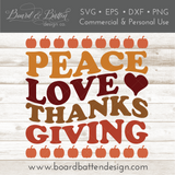 Thanksgiving Svg | Retro Peace Love Thanksgiving Svg File for Silhouette/Cricut - Commercial Use SVG Files for Cricut & Silhouette