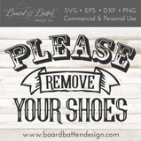 Please Remove Your Shoes SVG File for Silhouette/Cricut - Commercial Use SVG Files for Cricut & Silhouette