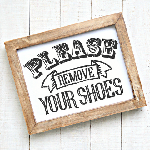 Please Remove Your Shoes SVG File for Silhouette/Cricut