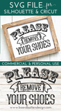 Please Remove Your Shoes SVG File for Silhouette/Cricut - Commercial Use SVG Files for Cricut & Silhouette
