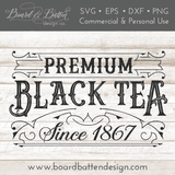 Premium Black Tea Vintage Label SVG Cutting File - Commercial Use SVG Files for Cricut & Silhouette