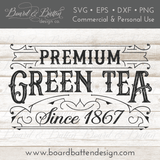 Premium Green Tea Vintage Label SVG Cutting File - Commercial Use SVG Files for Cricut & Silhouette