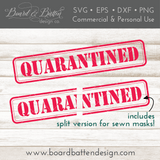 Quarantined Stencil style SVG File for Face Masks - Commercial Use SVG Files for Cricut & Silhouette