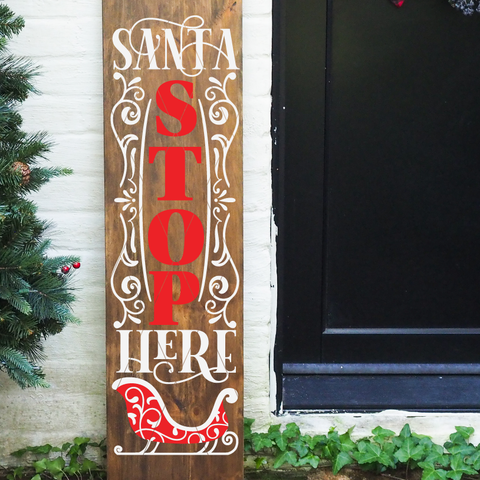 Christmas SVG | Santa Stop Here | Vertical Porch Signs | Cricut SVG Files Designs