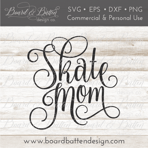 Skate Mom SVG File