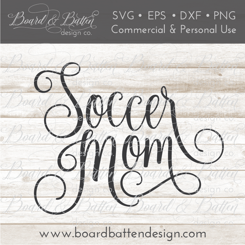 Soccer Mom SVG File - Commercial Use SVG Files for Cricut & Silhouette