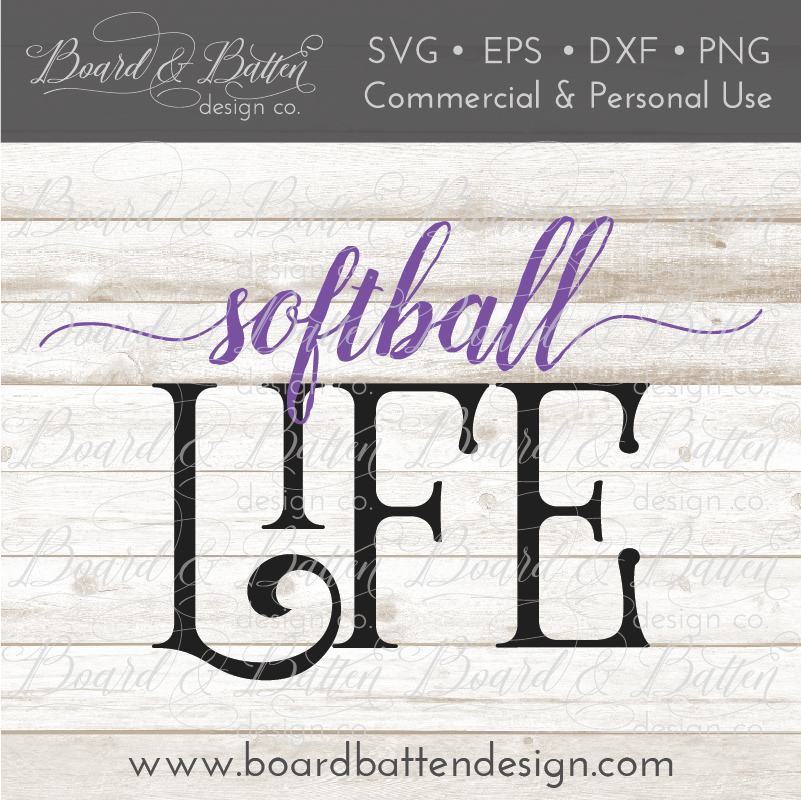 Softball Life SVG File - Commercial Use SVG Files for Cricut & Silhouette