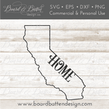 State Outline "Home" SVG File - CA California - Commercial Use SVG Files for Cricut & Silhouette