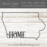 State Outline "Home" SVG File - IA Iowa - Commercial Use SVG Files for Cricut & Silhouette