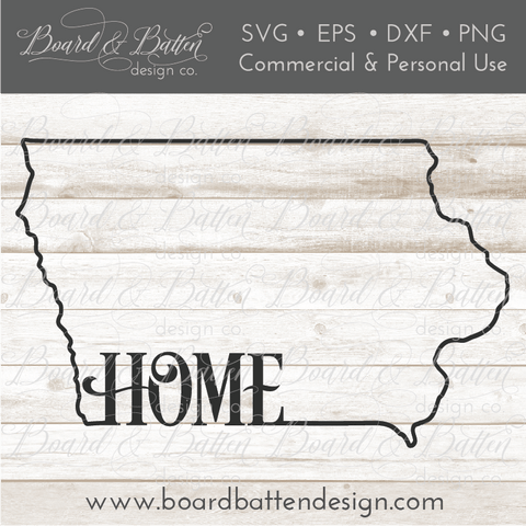 State Outline "Home" SVG File - IA Iowa