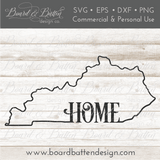 State Outline "Home" SVG File - KY Kentucky - Commercial Use SVG Files for Cricut & Silhouette