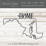 State Outline "Home" SVG File - MD Maryland - Commercial Use SVG Files for Cricut & Silhouette