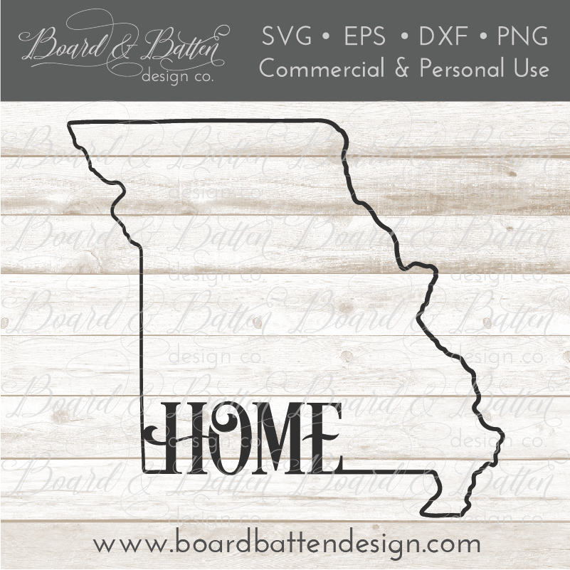 State Outline "Home" SVG File - MO Missouri - Commercial Use SVG Files for Cricut & Silhouette