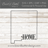 State Outline "Home" SVG File - NM New Mexico - Commercial Use SVG Files for Cricut & Silhouette