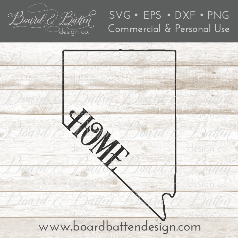 State Outline "Home" SVG File - NV Nevada - Commercial Use SVG Files for Cricut & Silhouette