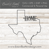 State Outline "Home" SVG File - TX Texas - Commercial Use SVG Files for Cricut & Silhouette