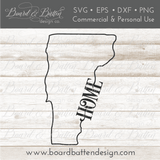 State Outline "Home" SVG File - VT Vermont - Commercial Use SVG Files for Cricut & Silhouette