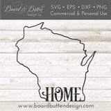 State Outline "Home" SVG File - WI Wisconsin - Commercial Use SVG Files for Cricut & Silhouette