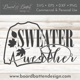 Sweater Weather SVG File for Fall/Autumn - Commercial Use SVG Files for Cricut & Silhouette