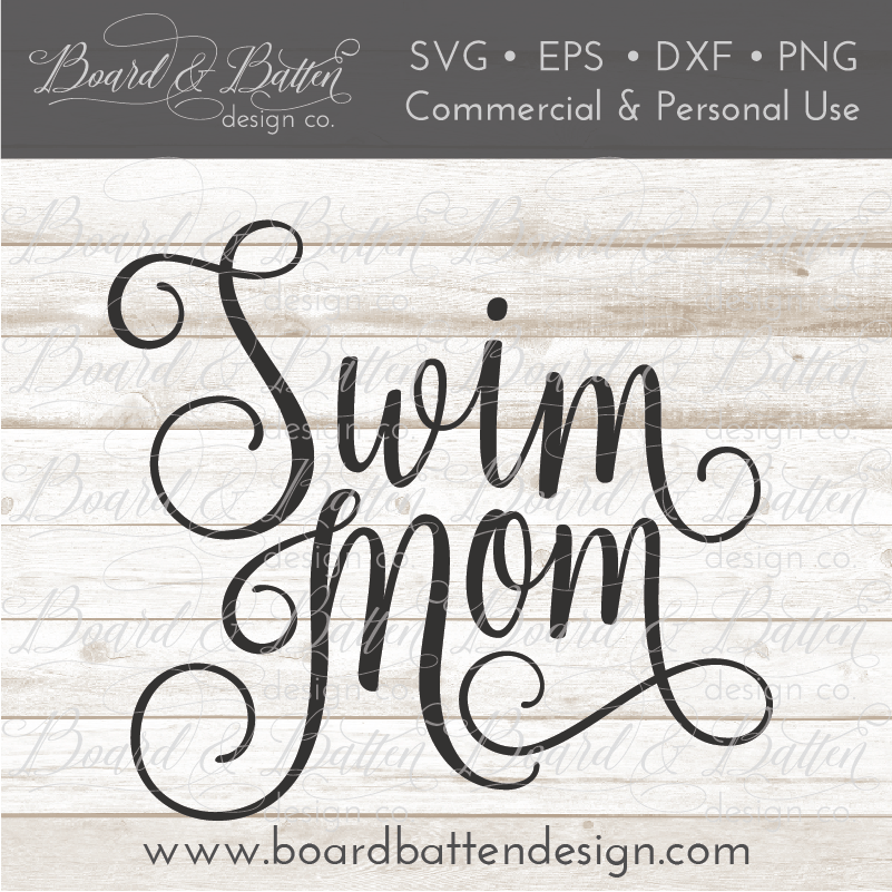 Swim Mom SVG File - Commercial Use SVG Files for Cricut & Silhouette
