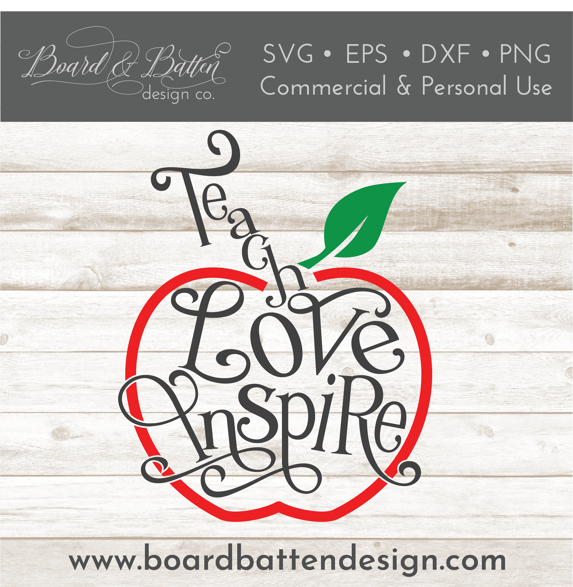 Teach Love Inspire SVG File - Commercial Use SVG Files for Cricut & Silhouette