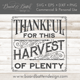 Thankful For This Harvest Of Plenty SVG File for Thanksgiving - Commercial Use SVG Files for Cricut & Silhouette