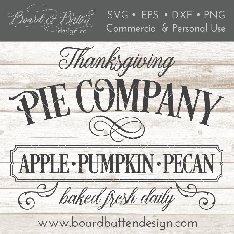 Editable Thanksgiving Pie Company Vintage SVG File - Commercial Use SVG Files for Cricut & Silhouette