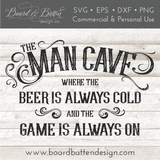 The Man Cave SVG File - Commercial Use SVG Files for Cricut & Silhouette